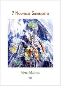 7 NOUVELLES SURREALISTES