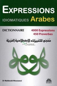 Dictionnaire des expressions idiomatiques arabes