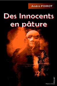 Des innocents en pâture