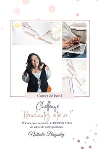 Challenge "Réenchantez votre vie" : carnet de bord