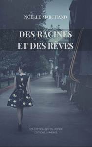 DES RACINES ET DES REVES