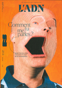 L'ADN N°22 Comment tu me parles ? - printemps 2020