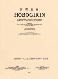Hôbôgirin dictionnaire encyclopédique du bouddhisme.Volume 8, Daisho Kongo-Dene