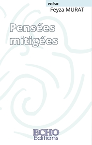 PENSEES MITIGEES