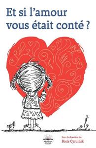 Et si l'amour vous était conté ?