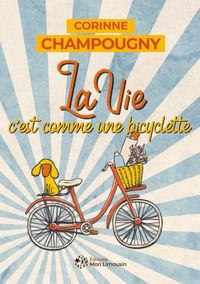 La vie c'est comme une bicyclette