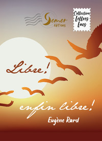 Libre, enfin libre !