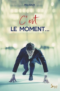 C'est le moment