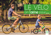 LE VELO, ON L'AIME POUR...