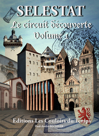 CIRCUIT DECOUVERTE SELESTAT VOL.1