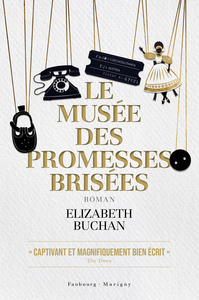 LE MUSEE DES PROMESSES BRISEES