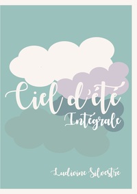 Ciel d'été - intégrale