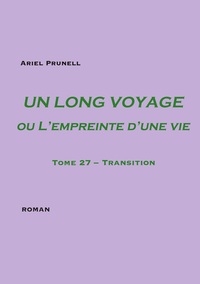 UN LONG VOYAGE ou L'empreinte d'une vie - tome 27