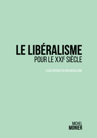 Le libéralisme pour le XXI° siècle