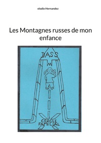 Les Montagnes russes de mon enfance