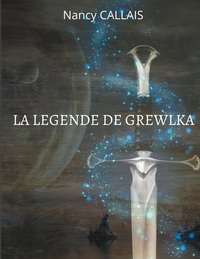 LA LEGENDE DE GREWLKA