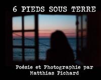 6 PIEDS SOUS TERRE