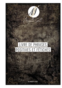 Livre de phrases positives et fétiches