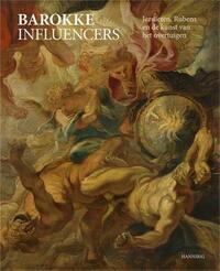 BAROQUE INFLUENCERS: JESUITS, RUBENS AND THE ART OF PERSUASION /ANGLAIS