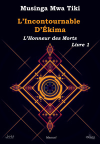 L'Incontournable D'Ekima - L'Honneur des Morts 1