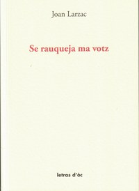 Se rauqueja ma votz