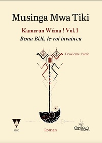 Kamerun Wéma Vol.1 Bona Bèlè, le roi invaincu - Deuxième Partie