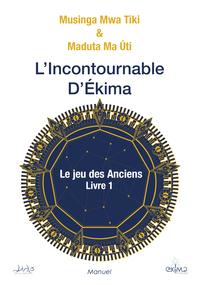 L'Incontournable D'Ekima - Le Jeu des Anciens 1