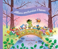 Allons enchanter l'hiver
