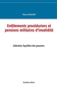 Entêtements procéduriers et pensions militaires d'invalidité