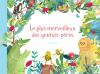 Le plus merveilleux des grands-pères