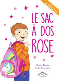 Le sac à dos rose - Edition en gros caractères