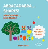 ABRACADABRA... SHAPES! - ABRACADABRA... LES FORMES !