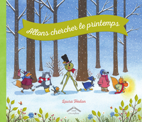 ALLONS CHERCHER LE PRINTEMPS