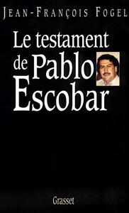 LE TESTAMENT DE PABLO ESCOBAR