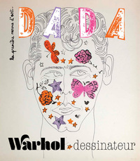 WARHOL DESSINATEUR (REVUE DADA 302)