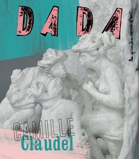 CAMILLE CLAUDEL (REVUE DADA 218)
