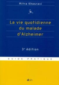 LA VIE QUOTIDIENNE DU MALADE D ALZHEIMER 3EME EDITION