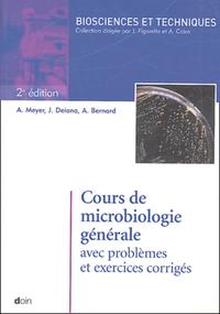 Cours de microbiologie générale avec problèmes et exercices corrigés - 2e édition