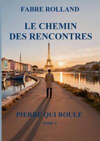 le chemin des rencontres  tome2