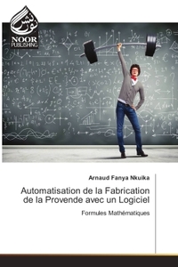 Automatisation de la Fabrication de la Provende avec un Logiciel