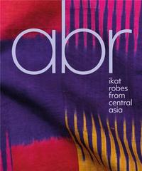 ABR IKAT ROBES FROM CENTRAL ASIA /ANGLAIS