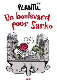 UN BOULEVARD POUR SARKO