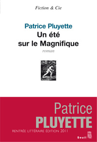 UN ETE SUR LE MAGNIFIQUE