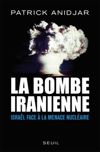 La Bombe iranienne