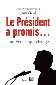Le Président a promis