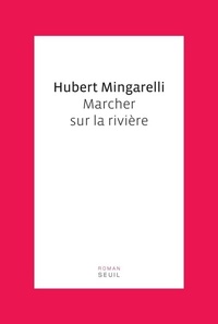 Marcher sur la rivière