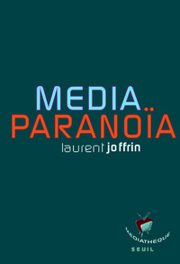 MEDIA-PARANOIA