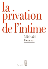 La Privation de l'intime