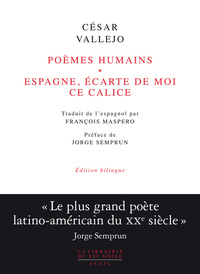 Poèmes humains et Espagne, écarte de moi ce calice