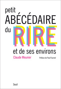 Petit Abécédaire du rire et de ses environs
